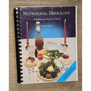 Nutritional‎ Herbology : A Reference Guide to Herbs by Mark Pedersen 1994